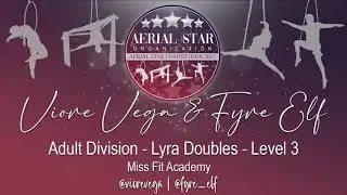 Viore Vega & Fyre Elf - Adult Division - Lyra Doubles - Level 3 (3rd Place)