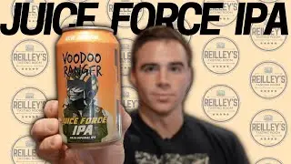 9.5% ABV and Tastes Like Juice? Voodoo Ranger Juice Force IPA | ReilleysTastingRoom Review