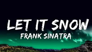 Frank Sinatra - Let It Snow (Lyrics)  | Realm Music