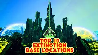 Top 10 Best Base Locations on the Extinction Map | Ark Survival Evolved Guide
