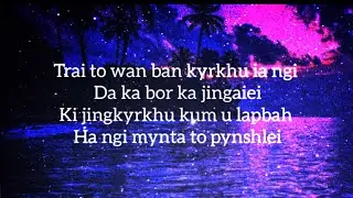 Trai To Wan Ban Kyrkhu Ia Ngi || Khasi gospel song (lyrics)