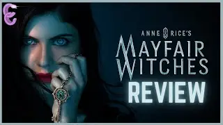 From Book To Screen || 'The Mayfair Witches' Review & Comparison To 'The Witching Hour' By Anne Rice