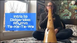 Facebagel&rsquo;s Intro to Didgeridoo Series Episode 5: &lsquo;Ta Ka Ta Wa&rsquo; Rhythm