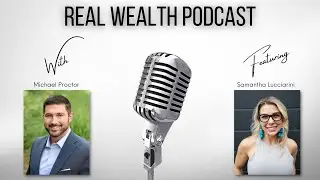 Conversations with Samantha Lucciarini on Breathwork and Meditation | Real Wealth Podcast S1:E20