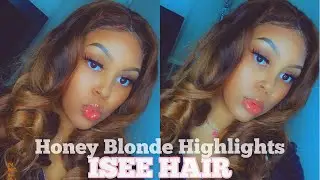 ISEE HAIR: DIY HONEY BLONDE HIGHLIGHTS..Step By Step| Beginner Friendly