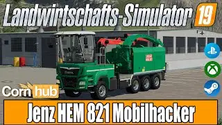 LS19 Modvorstellung - Jenz HEM 821 Mobilhacker - LS19 Mods