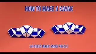 How To Make A Kayak - 24 Pieces Magic Snake Puzzle