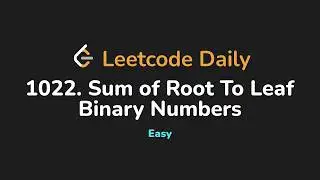 1022. Sum of Root To Leaf Binary Numbers | Leetcode Daily - Python