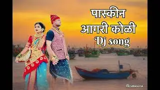 Paskin Paskin Agri Koli DJ SONG..