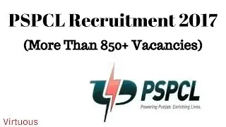 PSPCL Recruitment 2017 For LDC/JE/SSA Posts (More Than 800+Vacancies)