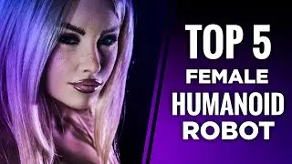TOP 5 Female Humanoid Robots 2022 All Over The World - THIS IS SHOCKING