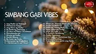SIMBANG GABI VIBES | TAGALOG CHRISTMAS SONGS