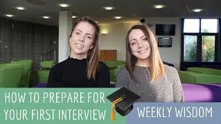 HOW TO PREPARE FOR YOUR FIRST JOB INTERVIEW