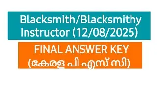 Blacksmith/Blacksmithy Instructor (12/08/2025) Final Answer Key | Kerala PSC #keralapsc #answerkey 