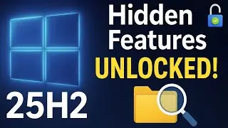 How to Enable All New Hidden Features in Windows 11 25H2🔥