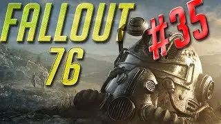Let's Play Fallout 76 Episode 35 (A Fire-Breathing Marsupial)