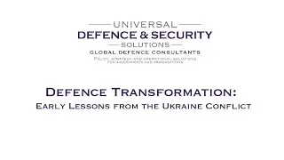 Defence Transformation &ndash; Early Lessons from the Ukraine Conflict
