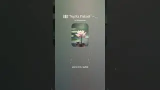 🧘 ♂️✨ &ldquo;Yog Ka Prakash&rdquo; &ndash; A Soulful & Inspirational Yoga Song ✨🧘 ♀️