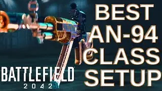 How to Make AN-94 Overpowered in Battlefield 2042 (AN 94 BEST LOADOUT SETUP)