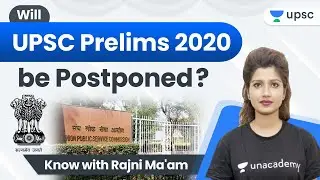 Will UPSC Prelims 2020 be Postponed? Know with Rajni Ma'am