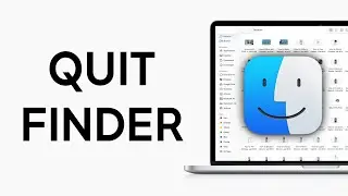 How to Quit Finder on Mac