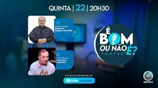 PodCast &eacute; Bom ou N&atilde;o &eacute;? Com Pe. Rog&eacute;rio Almeida, entrevistando Francisco Mandelo 22/01 - 20h30
