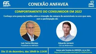 Conex&atilde;o ANFAVEA e Webmotors - Comportamento do consumidor 2022