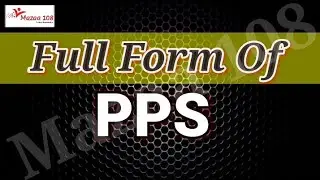 PPS full form | full form PPS | PPS Means | PPS Stands for | Meaning of PPS | PPS Ka Full Form
