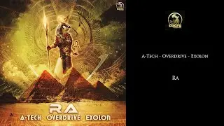 A-Tech + Overdrive + Exolon - Ra