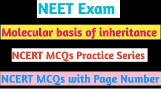 Molecular basis of inheritance || NCERT MCQs with page no. || NEET || L 1