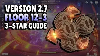 2.7 Spiral Abyss - Floor 12-3 Guide | Genshin Impact