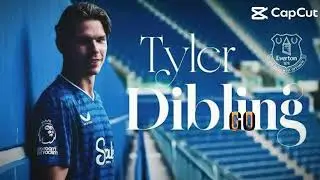 Tyler Dibling edit-Everton 