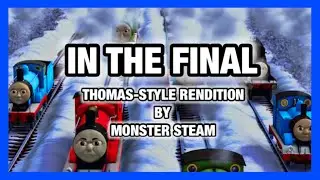 In the Final — Thomas Style