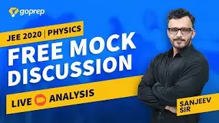 JEE Main Mock Test 2020 | Free JEE Mock Test Analysis | Physics Free Mock Discussion |Sanjeev Sir