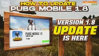 Version 1.8 Update Solution | PUBGM 1.8 Update Is Here | How To Download 1.8 Update In PUBGM/BGMI
