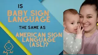 Is Baby Sign Language the Same as ASL? | Baby Lab | Baby Names 2022