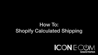 How to Setup Calculated Shipping in Shopify
