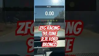Ford Bronco 2.7L #ecoboost - ZFG Racing 93 tune with full bolt-ons. 0-60 & 1/4 mile #fordbronco