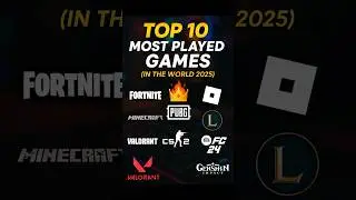 Top 10 Most Played Games in the World 2025 &ndash; Ultimate Gaming Chart 🎮
