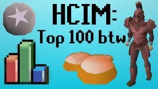 [OSRS] HCIM 82: Top 100 btw (1751/2277)