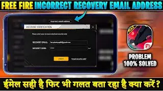 Free Fire Incorrect Recovery Email Address Problem Solve | Solve Incorrect Email Address In FF Max