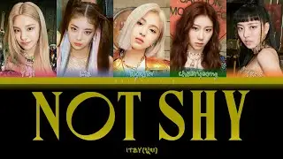 ITZY - Not Shy [Color Coded Lyrics]