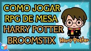 Como jogar RPG de Harry Potter - Broomstix