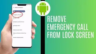How To Remove Emergency Call From Lock Screen On Android