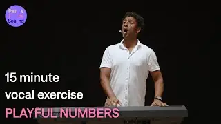 Playful Numbers: 15 minutes vocal warm up and workshop - follow along!