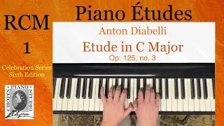 Etude in C Major by Anton Diabelli, RCM 1 Piano Etudes, 2015 & 2022 Edition