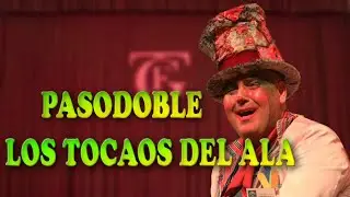 💉LETRA COMPARSA LOS TOCAOS DEL ALA - Pasodoble 