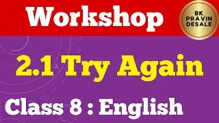 2.1 Try again english workshop class 8th | Try again question answers | std 8th english 2.1 workshop