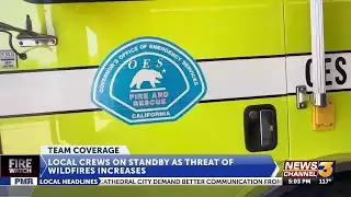 Local crews on standby as threat of wildfires increases