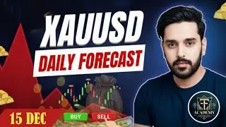 Gold Daily Forecast | 15 Dec | Today&rsquo;s Forecast & Trading Plan | FT Academy